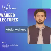 Waheed and Kamran Lectures