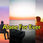 THE ALONE EVER