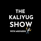 The Kaliyug Show