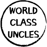 WORLD CLASS UNCLES