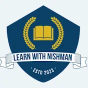 Learn with NISHMAN