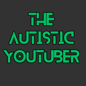 The Autistic YouTuber