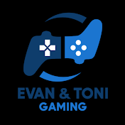 Evan and Toni Gaming