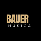 Bauer Música 🎶