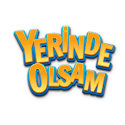 Yerinde Olsam