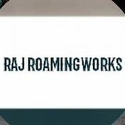 Raj Roaming Works