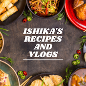 Ishika's Recipes And Vlogs