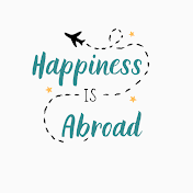 Happiness is Abroad