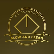 Glow and Gleam