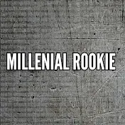 MillenialRookie