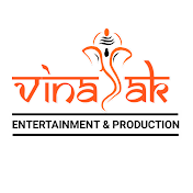 VINAYAK ENTERTAINMENT & PRODUCTION