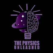 The Physics Unleashed