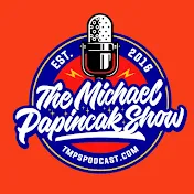 The Michael Papincak Show