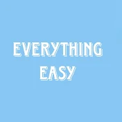 Everything Easy