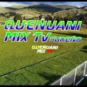 QUEÑUANI MIX TV SUREÑO