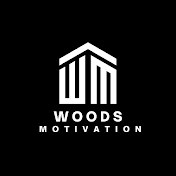 Woods Motivation