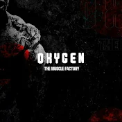 OXYGEN THE MUSCLE FACTORY