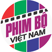 Phim Bộ Việt Nam