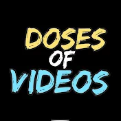 Doses Of Videos