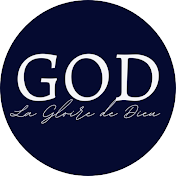 LA GLOIRE DE DIEU