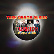 Turk Drama Series