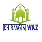 KH BANGLA WAZ