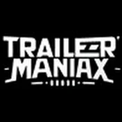 TrailerManiaX