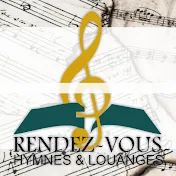 Rendez-vous Hymnes & Louanges