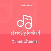Strictly Locked Tunes Channel