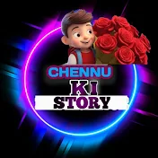 Chennu Ki Story