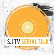 S.J TV SERIALS TALK