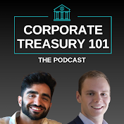 Corporate Treasury 101