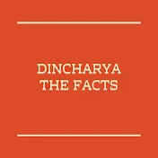 Dincharyathefacts