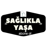 SAĞLIKLA YAŞA