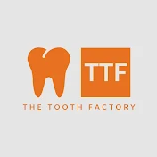 The Tooth Factory