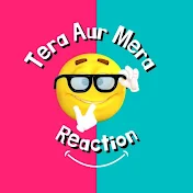 Tera Aur Mera Reaction