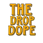The Drop Dope