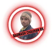BADMASH CHAUHAN RK