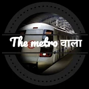 THE METRO WALA