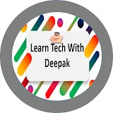 Learn Tech With Deepak