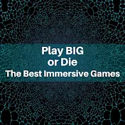 Play BIG or Die