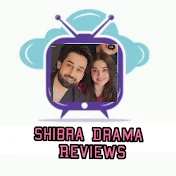 shibra drama review
