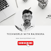 Techworld with Rajendra