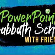 Powerpoint Sabbath School with Friends