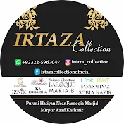 Irtaza Collection