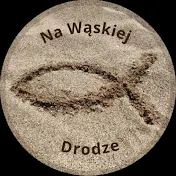 Na Wąskiej Drodze