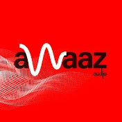 Awaaz Audio