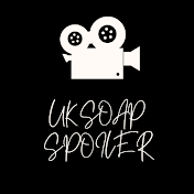 UK SPOILERS SOAPS