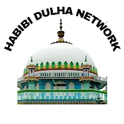 HABIBI DULHA NETWORK