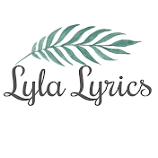 Lyla Lyrics